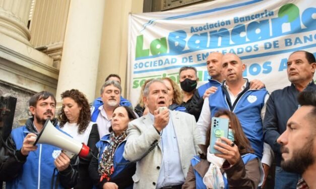 Rechazo de La Bancaria a la transformación de Banco Nación en S.A.